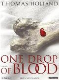 One Drop Of Blood Unabridged