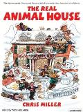 Real Animal House The Awesomely Depraved Saga of the Fraternity That Inspired the Movie
