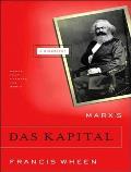 Marxs Das Kapital A Biography
