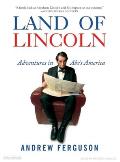 Land of Lincoln Adventures in Abes America