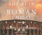 Ruin of the Roman Empire A New History