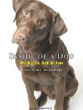 Inside of a Dog What Dogs Think & Know