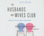 Husbands & Wives Club A Year in the Life of a Couples Therapy Group