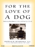 For the Love of a Dog Understanding Emotion in You & Your Best Friend