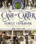 Cash & Carter Family Cookbook Recipes & Recollections from Johnny & Junes Table