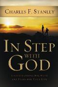 In Step with God: Understanding His Ways and Plans for Your Life