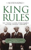 King Rules Ten Truths for You Your Family & Our Nation to Prosper