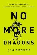 No More Dragons Get Free from Broken Dreams Lost Hope Bad Religion & Other Monsters