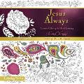 Jesus Always Adult Coloring Book Creative Coloring & Hand Lettering