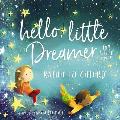 Hello Little Dreamer for Little Ones
