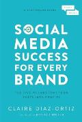 Social Media Success for Every Brand The Five StoryBrand Pillars That Turn Posts Into Profits