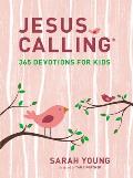 Jesus Calling 365 Devotions for Kids