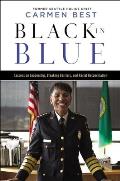 Black in Blue Lessons on Leadership Breaking Barriers & Racial Reconciliation