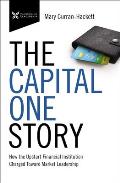 Capital One Story How the Upstart Financial Institution Charged Toward Market Leadership