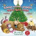 Buenas Noches, Angelito / Good Night Angel (Edici?n Biling?e / Biligual Edition): Una Celebraci?n de Navidad de Ensue?o