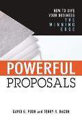 Powerful Proposals How to Give Your Business the Winning Edge
