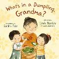 Whats in a Dumpling Grandma