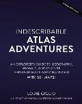Indescribable Atlas Adventures: An Explorer's Guide to Geography, Animals, and Cultures Through God's Amazing World