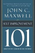 Self Improvement 101 What Every Leader Needs to Know