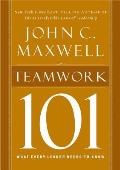Teamwork 101 What Every Leader Needs to Know