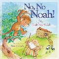 No No Noah