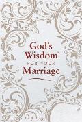Gods Wisdom for Your Marriage