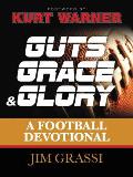 Guts, Grace, & Glory: A Football Devotional