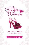 Single Woman Life Love & a Dash of Sass
