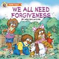 We All Need Forgiveness Little Critter