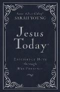 Jesus Today Deluxe Edition Experience Hope Through His Presence