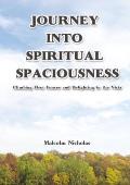 Journey Into Spiritual Spaciousness: Climbing Over Fences and Delighting in the Vista
