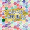Who God Says He Is