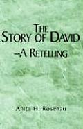 The Story of David- A Retelling