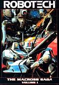 Robotech The Macross Saga Volume 1