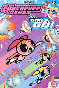 Powerpuff Girls 02 Go Girls Go