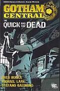 Quick & The Dead Batman Gotham Central