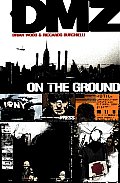 DMZ Volume 01 On The Ground