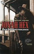 Jonah Hex Face Full Of Violence