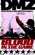 DMZ Volume 06 Blood In The Game