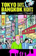 Tokyo Days Bangkok Nights