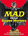Mad About Superheroes Volume 2
