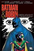 Batman & Robin Dark Knight White Knight