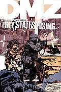 DMZ Volume 11 Free States Rising