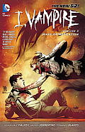 I Vampire Volume 3 Wave of Mutilation the New 52