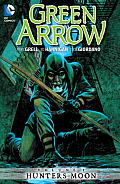 Green Arrow Volume 1 Hunters Moon