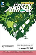 Green Arrow Volume 5 The Outsiders War the New 52