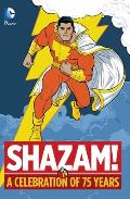 Shazam A Celebration of 75 Years
