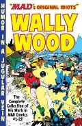 MAD Art of Wally Wood The Complete Collection of His Work from MAD Comics 1 23
