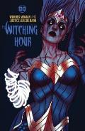Wonder Woman & the Justice League Dark The Witching Hour