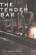 Tender Bar A Memoir